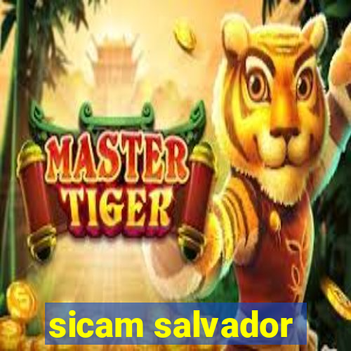 sicam salvador